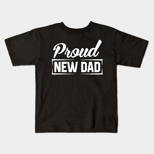 Proud New DAD, Baby Announcement, New DAD Gift Kids T-Shirt by Ammar Store